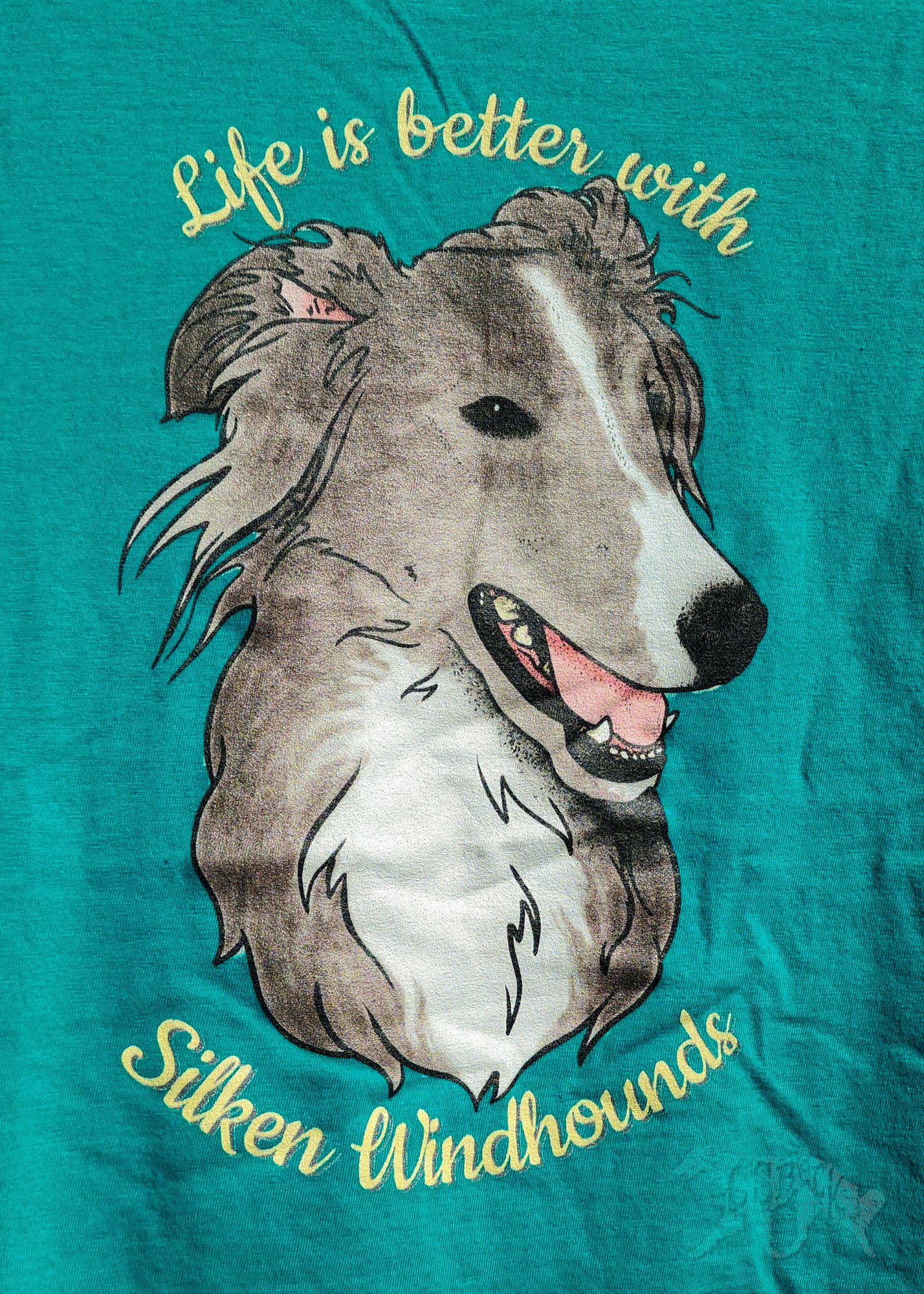 Life is better with Silken Windhounds T-Shirt